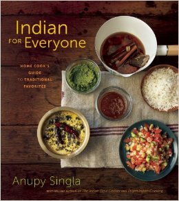 Indian for Everyone: The Home Cook's Guide to Traditional Favorites
(Anupy Singla)