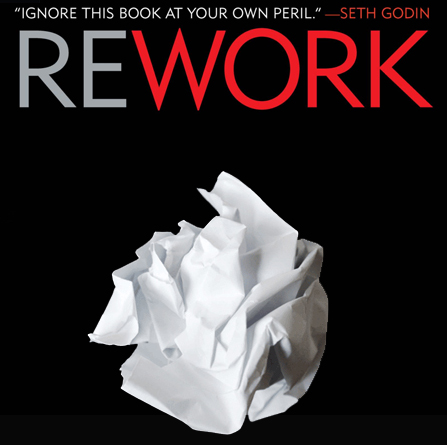 Rework: Her Girişimcinin Okuması Gereken Kitap