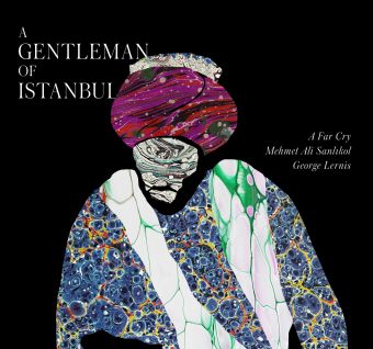 A Gentleman of Istanbul: Mehmet Ali Sanlıkol'un Yeni Albümü