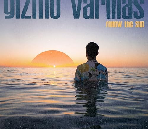Follow The Sun: Gizmo Varillas'tan Yeni EP