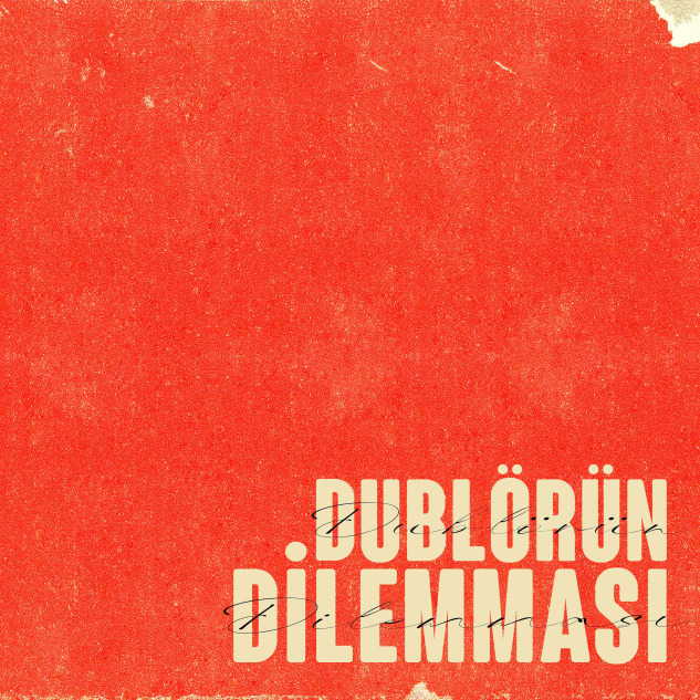 dublorun-dilemmasi-2