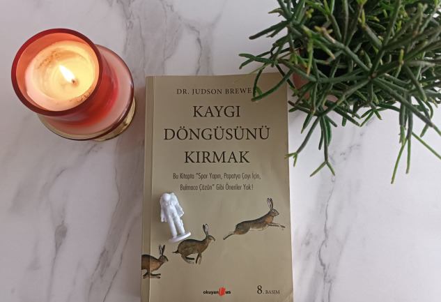 Kaygı Döngüsünü Kırmak: Dr. Judson Brewer’dan Tavsiyeler